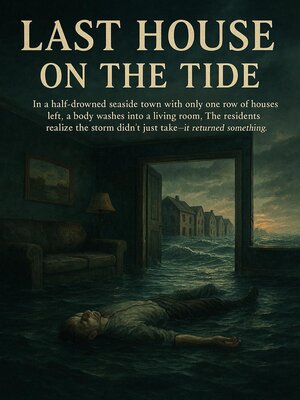 cover image of Last House On the Tide